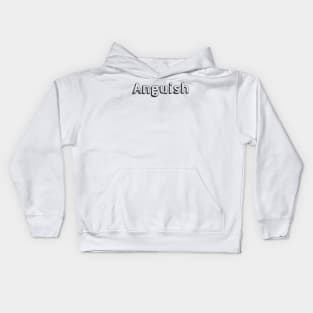 Anguish / Typography Design Kids Hoodie